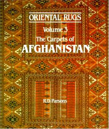 Parsons, R. D. Oriental Rugs Volume 3 The Carpets of Afghanistan